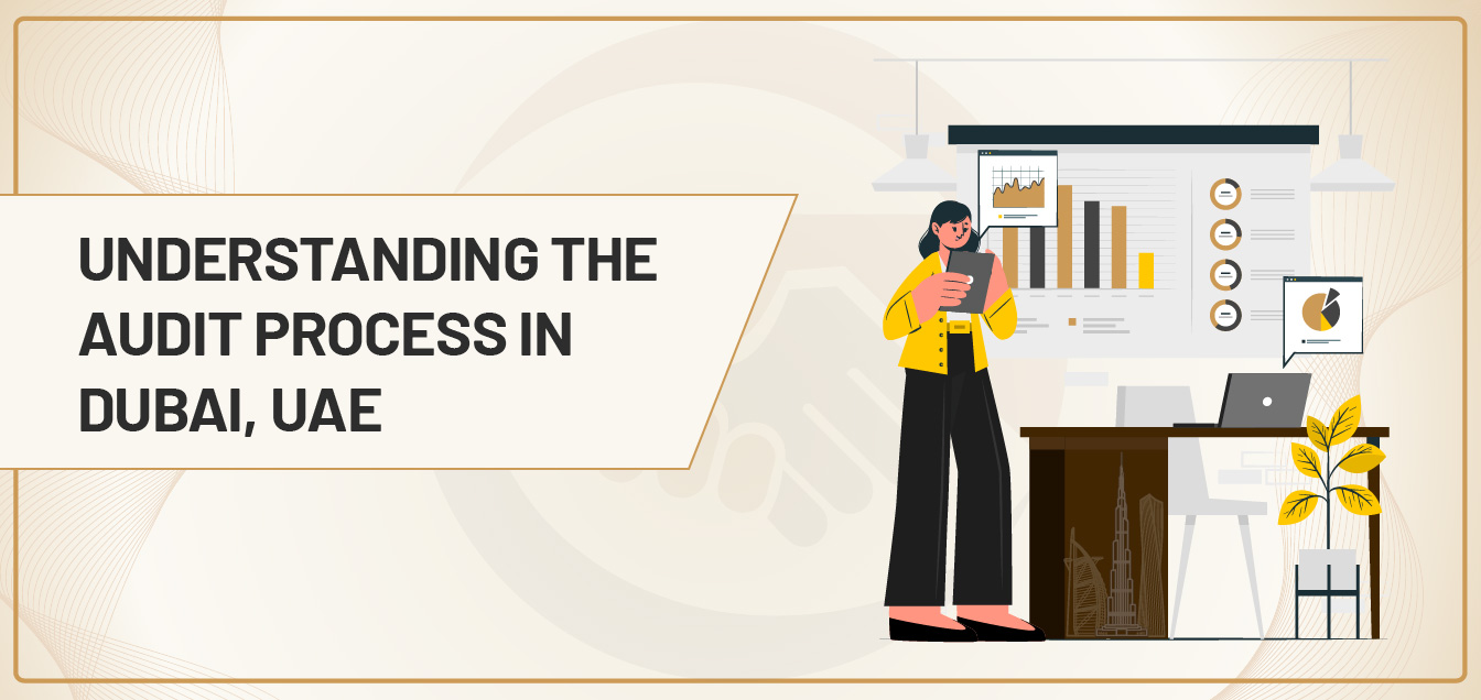 understanding-the-audit-process-in-dubai-uae